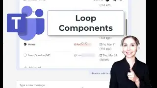 How To Use Loop Components In Microsoft Teams