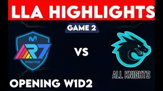 MR7 VS AK HIGHLIGHTS LLA SEASON 2023- GAME 2 W1D2 - MOVISTAR R7 VS ALL KNIGHTS