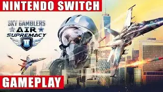 Sky Gamblers: Air Supremacy 2 Nintendo Switch Gameplay