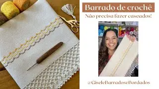 Barrado de croch&ecirc; que n&atilde;o precisa fazer caseados e nem bainha: Simples, f&aacute;cil e bonito!