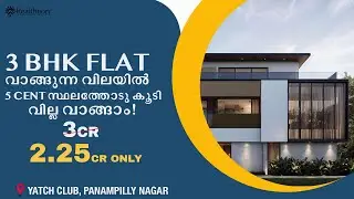 Luxury Living at Kochi&rsquo;s Prime Location &ndash; Panampilly Nagar