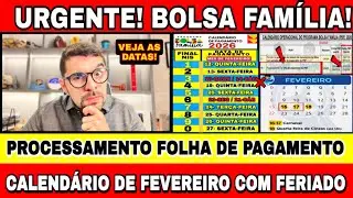 NOVO CALEND&Aacute;RIO DO BOLSA FAM&Iacute;LIA FEVEREIRO? E DATA DO PROCESSAMENTO DA FOLHA DE PAGAMENTOS! 
