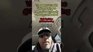 The Best 5 Credit Union Business Loans For Anybody - No Docs Needed