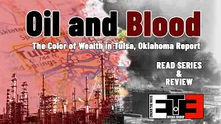 Oil and Blood: the Color of Wealth Report in Tulsa Oklahoma P. 1