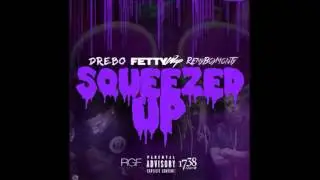 Drebo, Fetty Wap & Remy Boy Monty - Squeezed Up (ZooMix)
