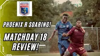Jamaica Premier League 2025/26 - Match Week 18 Review #jamaicafootball