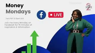 Money Mondays - 7/18/2022