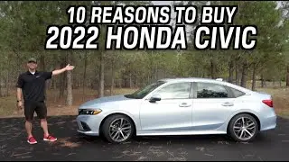 10 Reasons To Buy A 2022 Honda Civic on Everyman Driver
