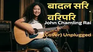 Badal Sari - John Chamling Rai/ Swor - Unplugged Cover || Devki's Cover