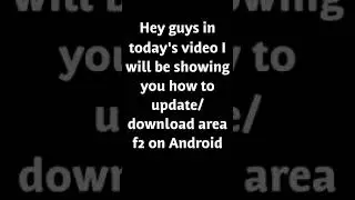 area f2 download/update Android