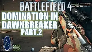 Battlefield 4: DawnBreaker Domination As Medic(Gameplay Only)