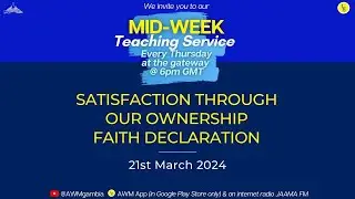 Satisfaction Through Our Ownership Faith Declaration - 21st March 2024