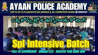 Ayaan Police Academy - Spl Intensive Batch  is live