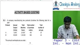 CA INTER - COST MANAGEMENT - ACTIVITY BASED COSTING - LECT 3