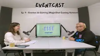 T2E9 - Eventos de Gaming com Jamil Heneni (MagicShot Gaming Network)