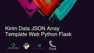 Tutorial Mengirimkan Data JSON Array Ke HTML Web Python Flask |  Part 10