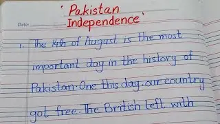Pakistan independence Day 14 August English essay writing.#english #englishgrammar #essay 