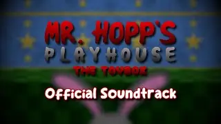 Mr. Hopp's Playhouse: The Toybox - Official Soundtrack