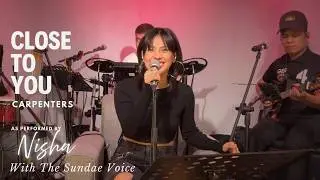 Carpenters - Close To You | Nisha With The Sundae Voice | LIVE AT ROOM SESSIONS 