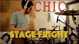STAGE FRIGHT - CHIC / DRUM COVER