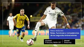 Mesa redonda: Roles, funciones y competencias de los segundos entrenadores