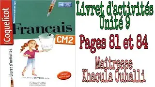 Coquelicot: Livret d'activités unité 9 pages 81 et 84 #CM2 #coqueliquot #évaluation