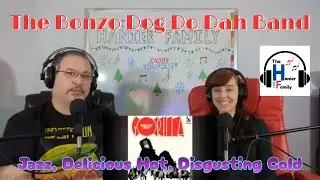 The Bonzo Dog Doo Dah Band - Jazz, Delicious Hot, Disgusting Cold Reaction
