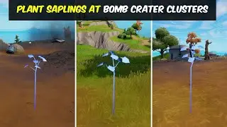 Plant Saplings at Bomb Crater Clusters - Fortnite