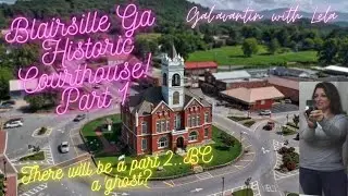 Come Gal'avantin with Lela, to the Historic Blairsville Courthouse
