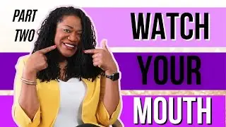How to Change Negative Self-Talk with Affirmations After 40: Watch Your Mouth (Part Two)