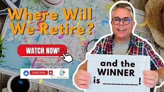 We have chosen a retirement destination!!