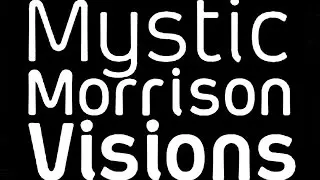 Mystic Morrison Visions in MixPub