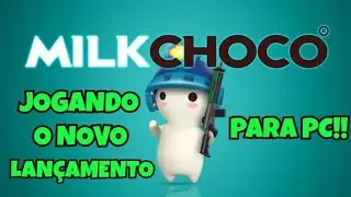 JOGANDO MILK CHOCO NO PC!!LAN&Ccedil;AMENTO!!