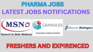 MSN LABS, GRANULES INDIA, BIOCON BIOLOGICS LATEST PHARMA JOBS NOTIFICATIONS TELUGU 2025