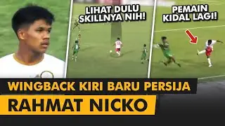 SKILL PEMAIN BARU PERSIJA &bull; Rahmat Nicko &bull; Wingback Kiri dari Liga 2 Lagi!