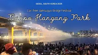 Seoul Hangang River Nights| Car-free Jamsugyo Bridge Festival