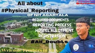 Nit Agartala admission process. all about physical reporting . by@lifeon_2