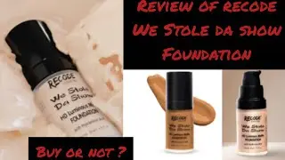 Review of recode we Stole da show HD luminous matte foundation buy or not ?? 
