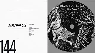 DANIEL MEISTER, FEDO, TRIPTIL, ALEJO RUIZ, AHREM, ROUX & MORE... ASPAI PODCAST 144
