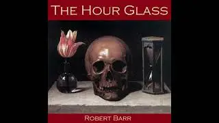 Hour Glass - Robert Barr
