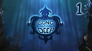 Let's Play - Song of the Deep - Part 1 -  Merryn