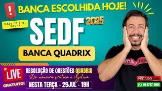 🔴Ao vivo: URGENTE: SEDF Banca escolhida + Resolução de Questões QUADRIX!