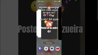 algu&eacute;m consegue abrir mais Apps do que eu???👁👄👁💅 #sla;-; #shorts