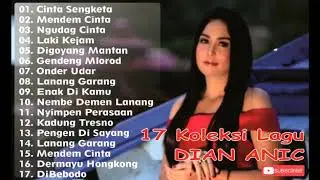 Dian Anic - 17 Lagu Spesial Tarling Cirebonan