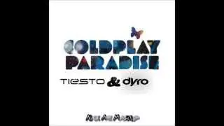 Paradise - Coldplay VS Tiesto & Dyro