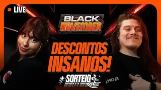 BLACK NOVEMBER COM PRE&Ccedil;OS BAIXOS EM HARDWARE E PERIF&Eacute;RICOS! 🤑 LIVE DE PROMO&Ccedil;&Atilde;O + SORTEIOS