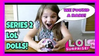 Series 2 LOL Dolls! We Found a Rare!!