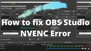 How to fix OBS Studio NVENC error |2021|Easy