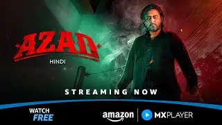 Azad | Streaming Now | Afran Nisho, Masuma Rahman Nabila | Amazon MX Player