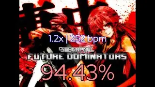 [osu!mania] Future Dominators 1.2x (94.43%)